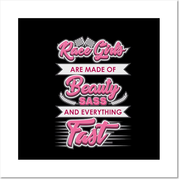 Race Girls Beauty Sass and Fast Novelty Gift Wall Art by Tenh